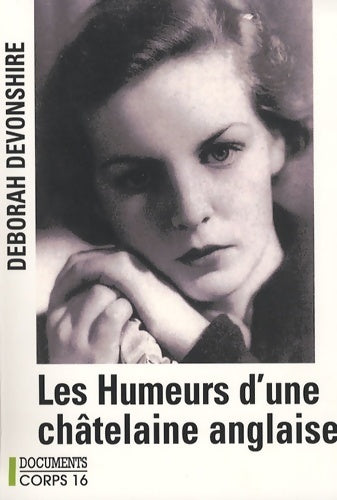 Les humeurs d'une châtelaine anglaise - Deborah Devonshire - Livre