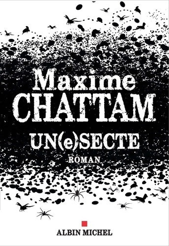 Livrenpoche : Un(e)secte - Maxime Chattam - Livre