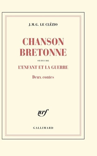 Livrenpoche : Chanson bretonne / L'enfant et la guerre - Jean-Marie Gustave Le Clézio - Livre