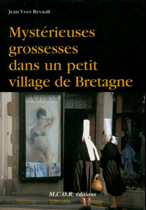 Livrenpoche : Mystérieuses grossesses d'un petit village de Bretagne - Jean-Yves Revault - Livre