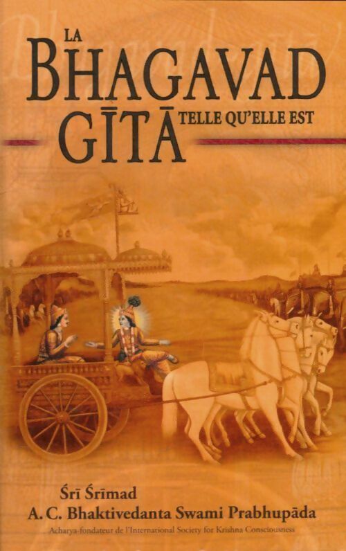 Livrenpoche : Bhagavad-Gîtâ telle qu'elle est - Sri Srimad A. C. Bhaktivedanta Swami Prabhhupada - Livre