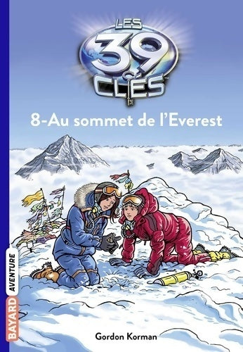 Livrenpoche : Les 39 clés Tome VIII : Au sommet de l'Everest - Gordon Korman - Livre
