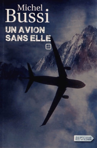 Livrenpoche : Un avion sans elle Tome I - Michel Bussi - Livre