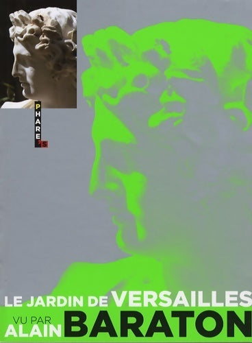 Livrenpoche : Le jardin de Versailles vu par Alain Baraton - Alain Baraton - Livre
