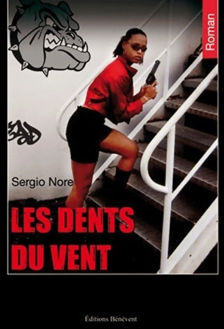 Livrenpoche : Les dents du vent - Sergio Noré - Livre