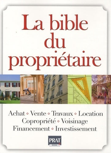 Livrenpoche : La bible du propriétaire - Collectif - Livre