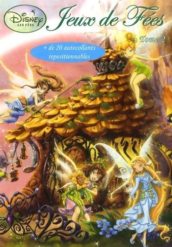 Livrenpoche : Jeux de fées Tome II - Disney - Livre