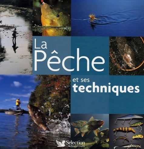La pêche et ses techniques - Collectif - Livre