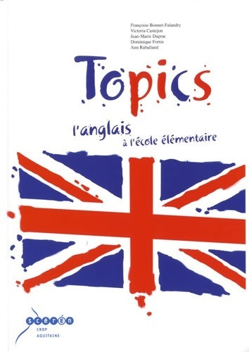 Livrenpoche : Topics : L'anglais à l'école élémentaire - Françoise Bonnet-fallandry - Livre