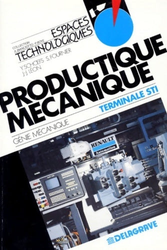 Livrenpoche : Productique mécanique Terminale STI - Léon Bianciotto-Boyé - Livre