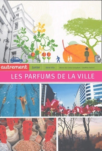 Livrenpoche : Les parfums de la ville - Michel Da Costa Goncalves - Livre