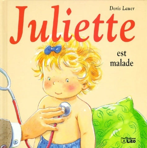Livrenpoche : Juliette est malade - Doris Lauer - Livre