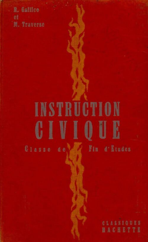 Livrenpoche : Instruction civique, le métier de citoyen  classe de fin d'études - René Gallice - Livre