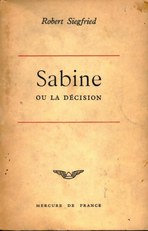 Livrenpoche : Sabine ou la décision - Robert Siegfried - Livre