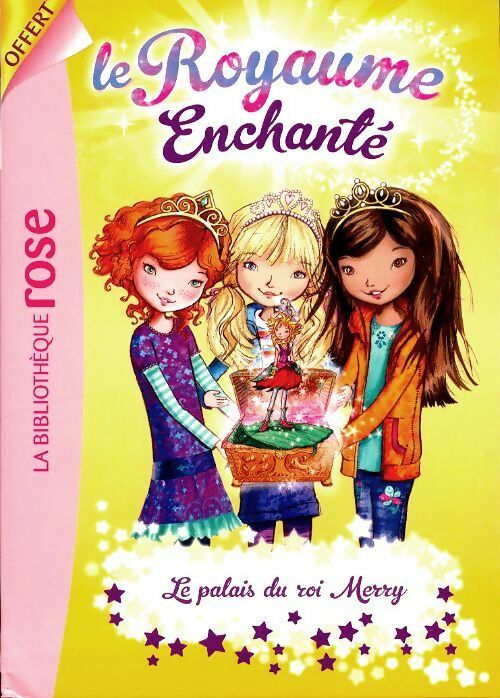 Livrenpoche : Le royaume enchanté Tome I : Le palais du roi Merry - Inconnu - Livre