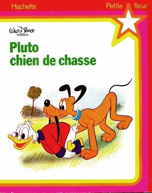 Livrenpoche : Pluto chien de chasse - Walt Disney - Livre