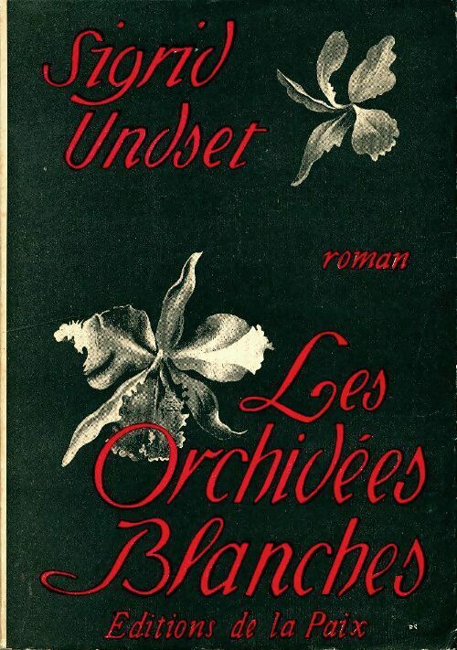 Livrenpoche : Les orchidées blanches - Sigrid Undset - Livre