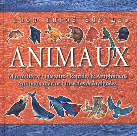 Livrenpoche : 1000 infos sur les animaux - John Farndon - Livre