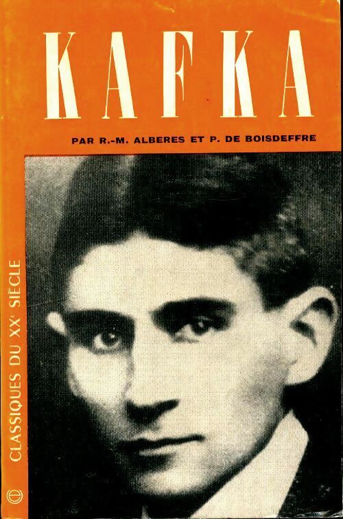 Livrenpoche : Franz Kafka - Pierre De Boisdeffre - Livre