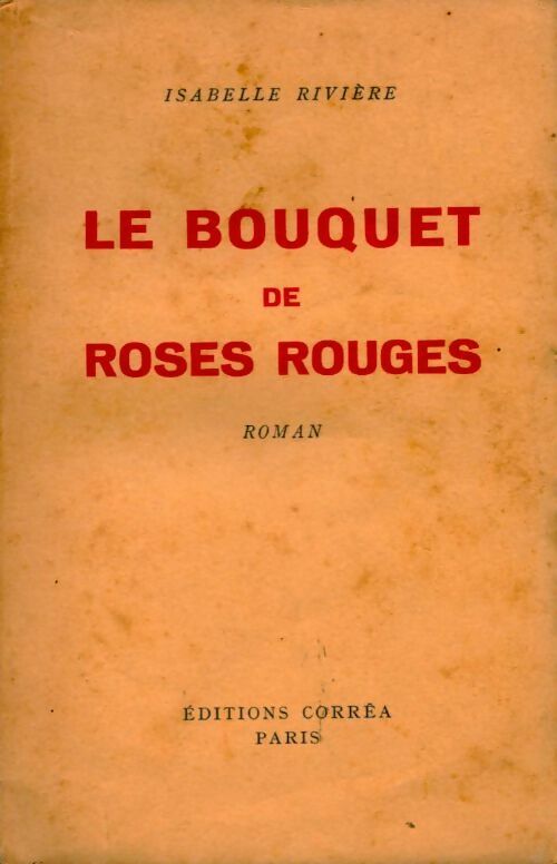 Livrenpoche : Le bouquet de roses rouges - Isabelle Rivière - Livre