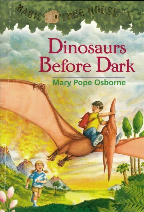 Dinosaurs before dark - Mary Pope Osborne -  Magic tree house - Livre