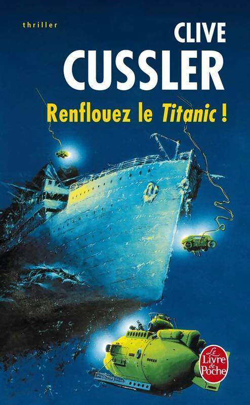 Livrenpoche : Renflouez le Titanic ! - Clive Cussler - Livre