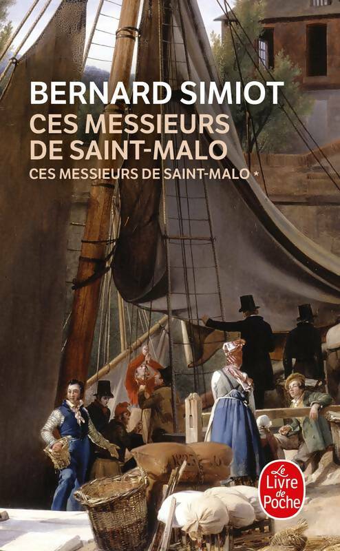 Livrenpoche : Ces messieurs de Saint Malo - Bernard Simiot - Livre