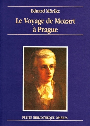 Livrenpoche : Le Voyage de Mozart à Prague - Eduard Mörike - Livre