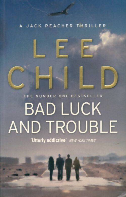Bad luck and trouble - Lee Child - Livre