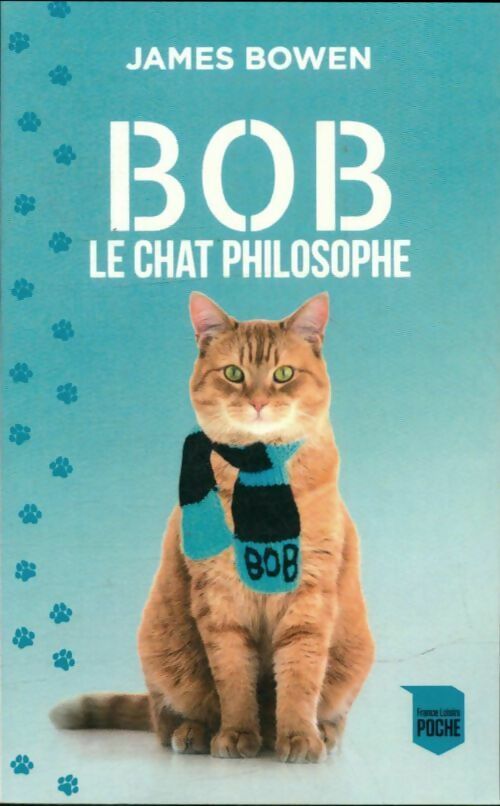 Livrenpoche : Bob le chat philosophe - James Bowen - Livre