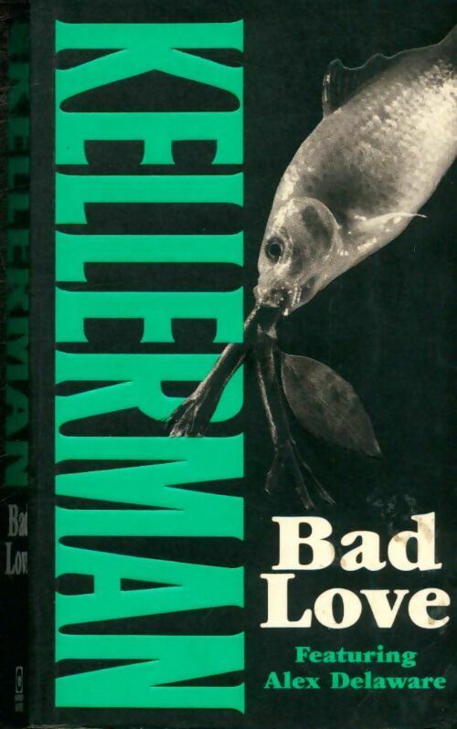 Bad love - Jonathan Kellerman -  Warner Books - Livre