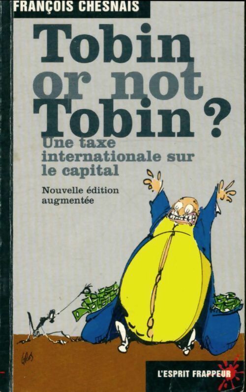 Livrenpoche : Tobin or not Tobin ? Une taxe internationale sur le capital - François Chesnais - Livre