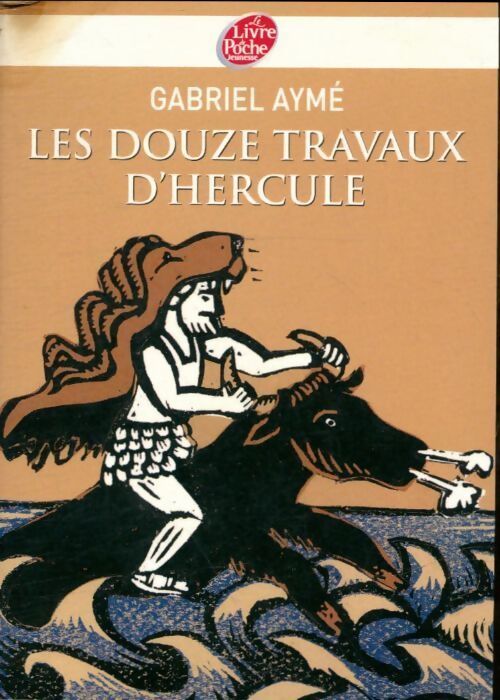 Les douze travaux d'Hercule - Gabriel Aymé - Livre