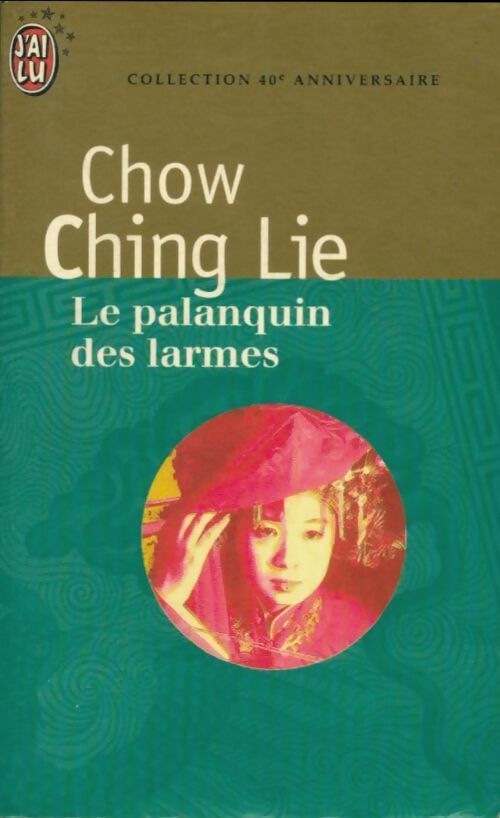 Livrenpoche : Le palanquin des larmes - Ching Lie Chow - Livre
