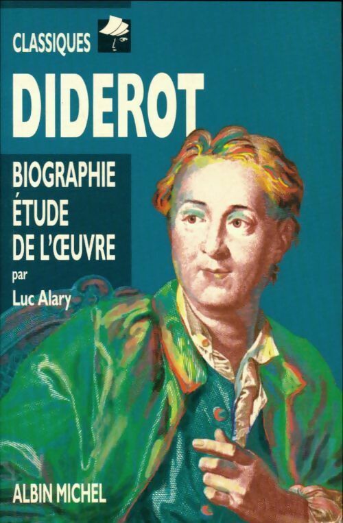 Livrenpoche : Diderot : Biographie, étude de l'oeuvre - Luc Alary - Livre