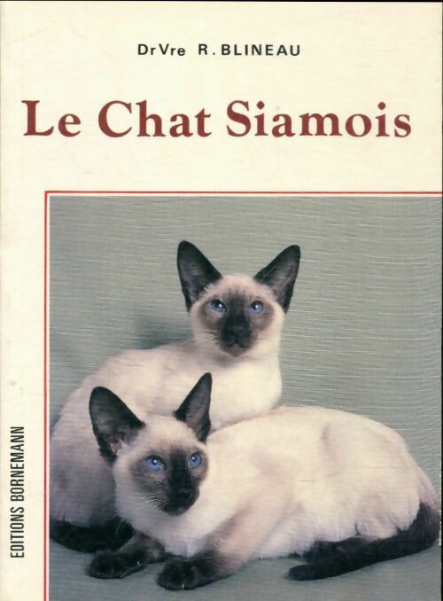 Livrenpoche : Le chat siamois - R. Blineau - Livre