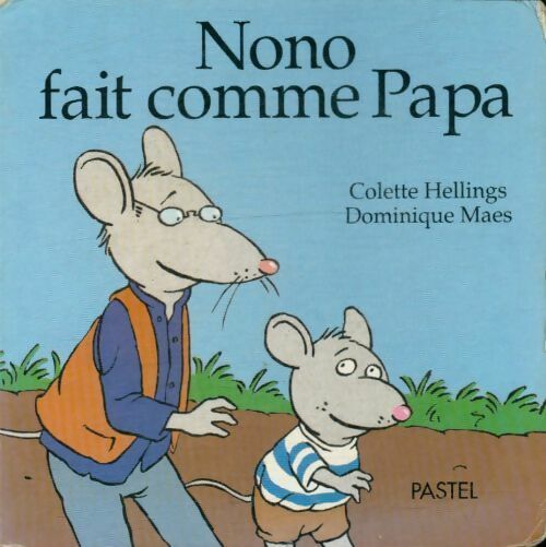 Livrenpoche : Nono fait comme papa - Colette Hellings - Livre