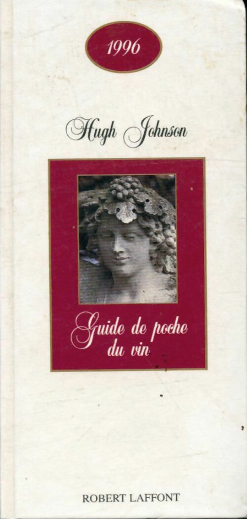 Livrenpoche : Guide de poche du vin 1996 - Hugh Johnson - Livre