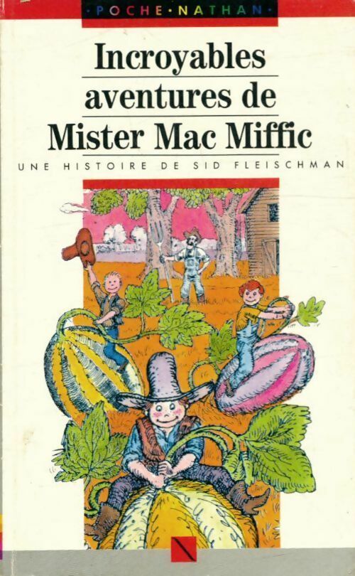 Incroyables aventures de Mister Mac Miffic - Sid Fleischman -  Arc en Poche - Livre