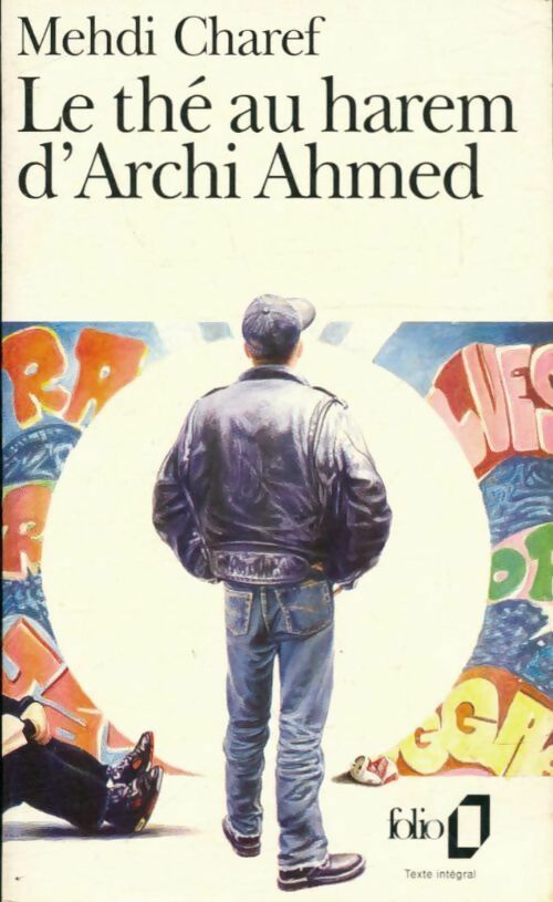 Le thé au harem d'Archi Ahmed - Mehdi Charef - Livre
