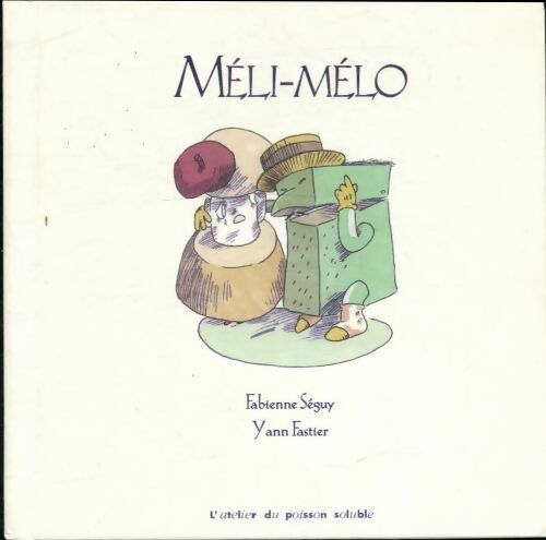 Livrenpoche : Méli-mélo - Fabienne Séguy - Livre
