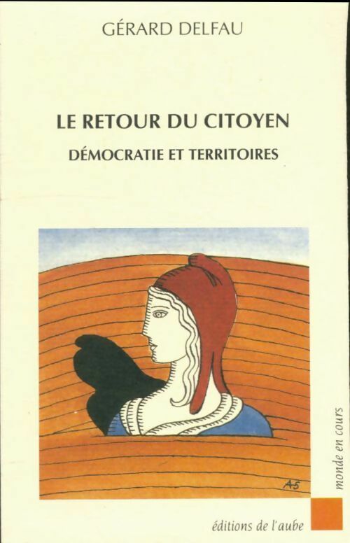 Livrenpoche : Le retour du citoyen - Gérard Delfau - Livre