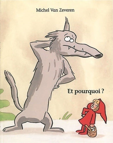 Livrenpoche : Et pourquoi ? - Michel Van Zeveren - Livre