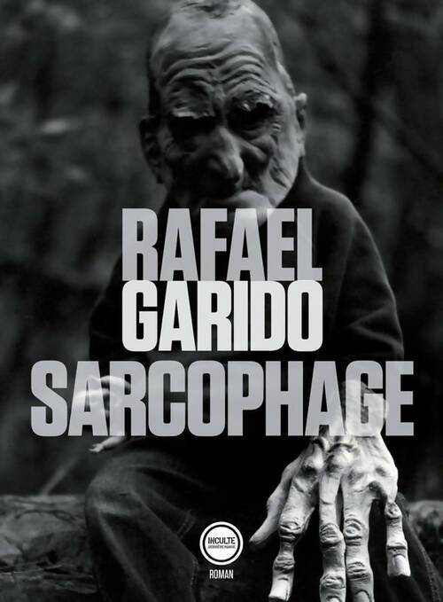 Livrenpoche : Sarcophage - Rafael Garido - Livre