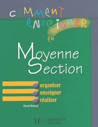 Livrenpoche : Comment enseigner en moyenne section - Chantal Mettoudi - Livre