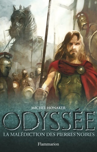 Livrenpoche : Odyssée Tome I : La malédiction des pierres noires - Michel Honaker - Livre
