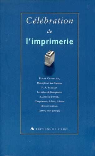 Livrenpoche : Célébration de l'imprimerie - Collectif - Livre