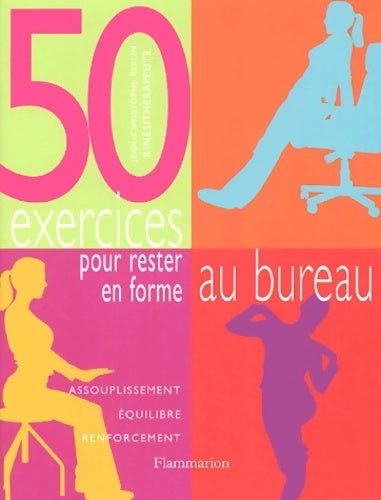 Livrenpoche : 50 exercices pour rester en forme au bureau - Jean-Christophe Berlin - Livre