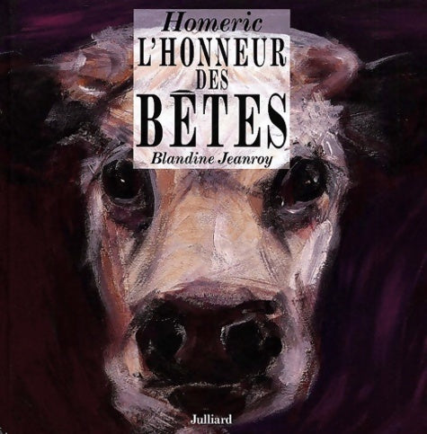 L'honneur des bêtes - Blandine Jeanroy -  Julliard GF - Livre