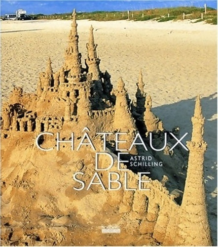 Livrenpoche : Châteaux de sable - Astrid Schilling - Livre